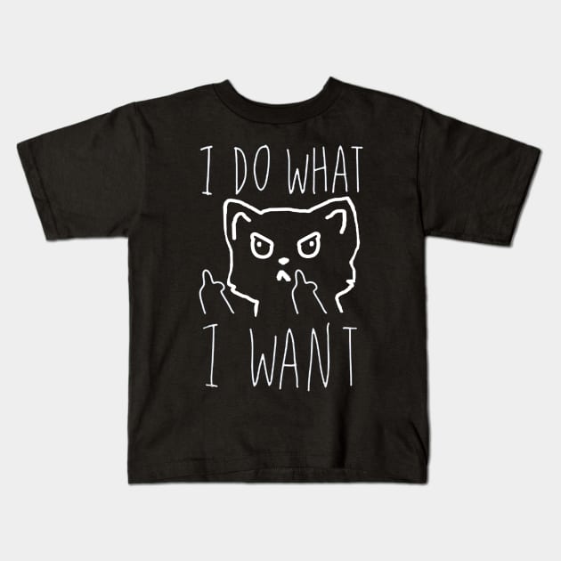 I do What I Want Funny Cat Lover Gifts Kids T-Shirt by BadDesignCo